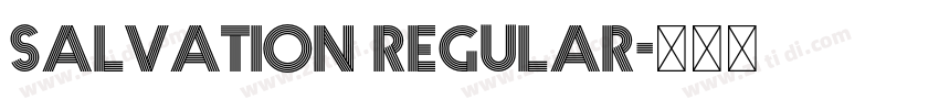 Salvation Regular字体转换 Salvation Regular字体转换